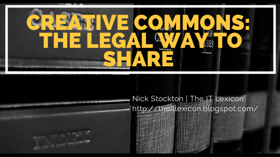 Creative Commons: The Legal Way to Share